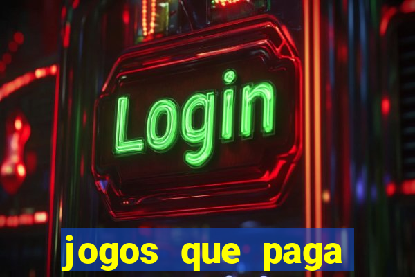 jogos que paga dinheiro de verdade no paypal